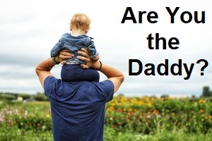 Paternity tests are you the daddy